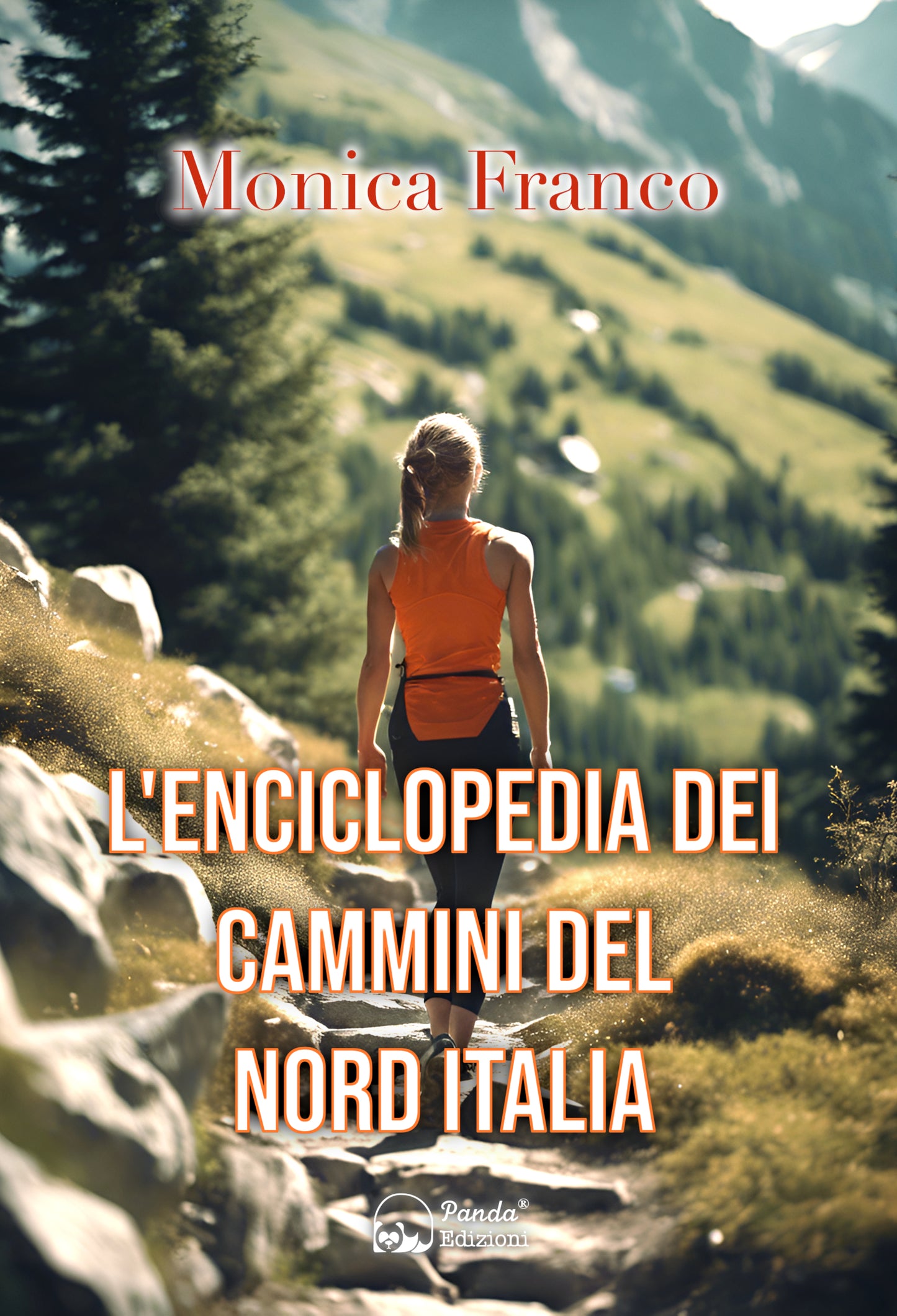 L'enciclopedia dei Cammini del Nord Italia