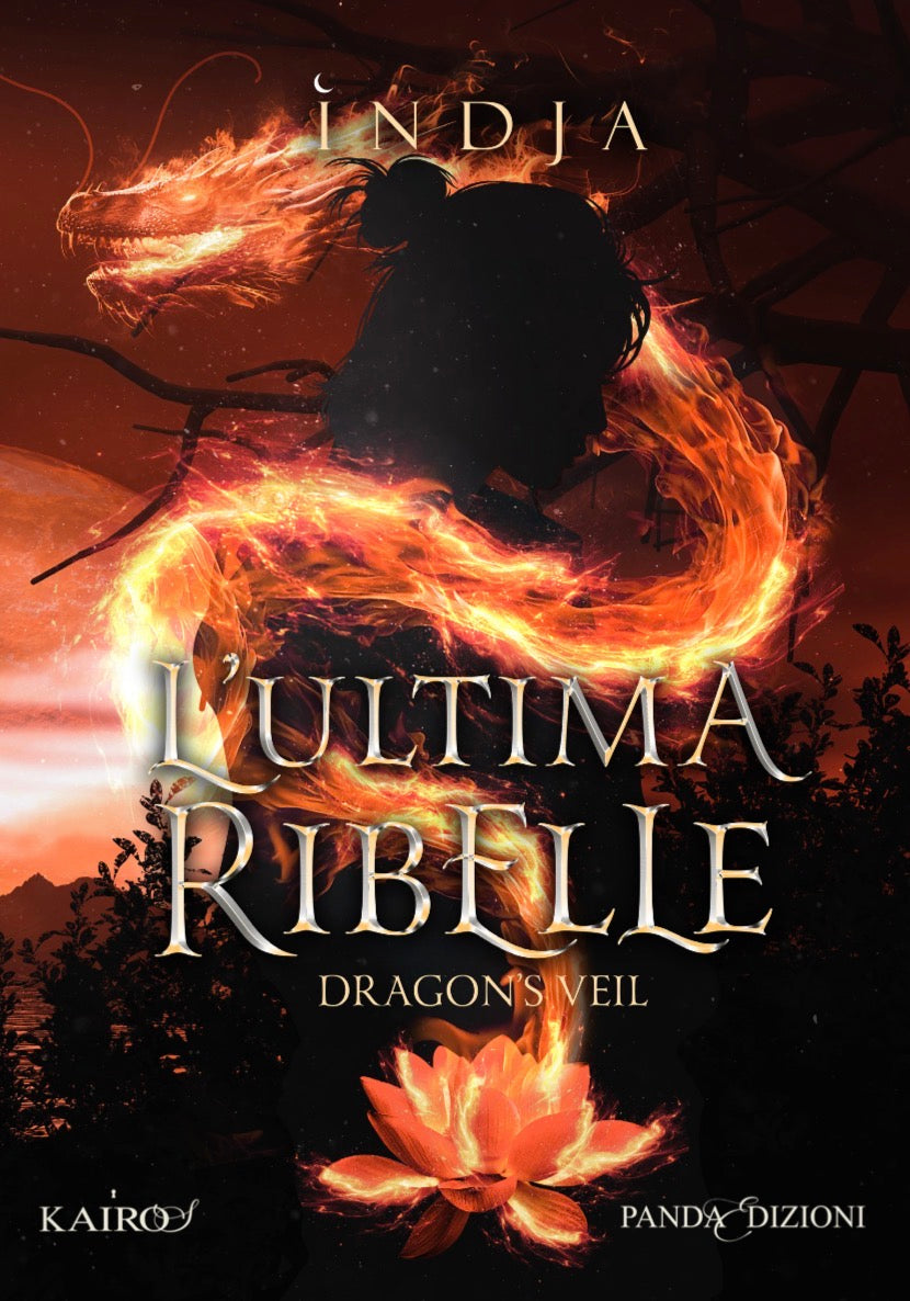 L'ULTIMA RIBELLE - Dragon's Veil (vol.1)