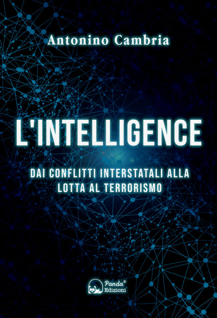 L'intelligence – Dai conflitti interstatali alla lotta al terrorismo