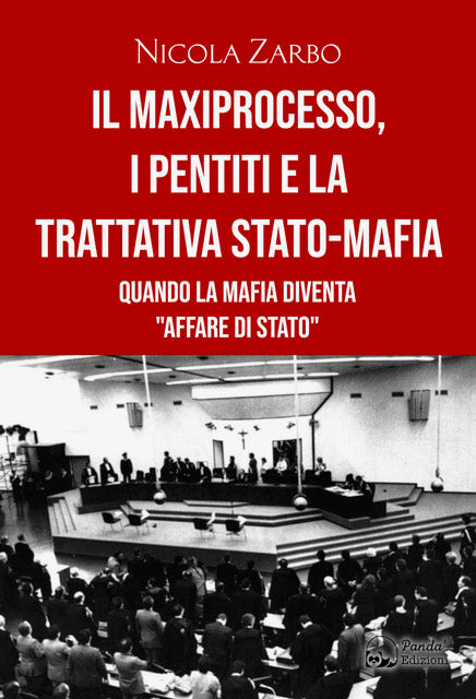 Il maxiprocesso, i pentiti e la trattativa Stato-mafia – Quando la mafia diventa “affare di Stato”