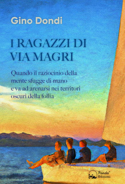 I ragazzi di via Magri – Quando il raziocinio della mente sfugge di mano e va ad arenarsi nei territori oscuri della follia