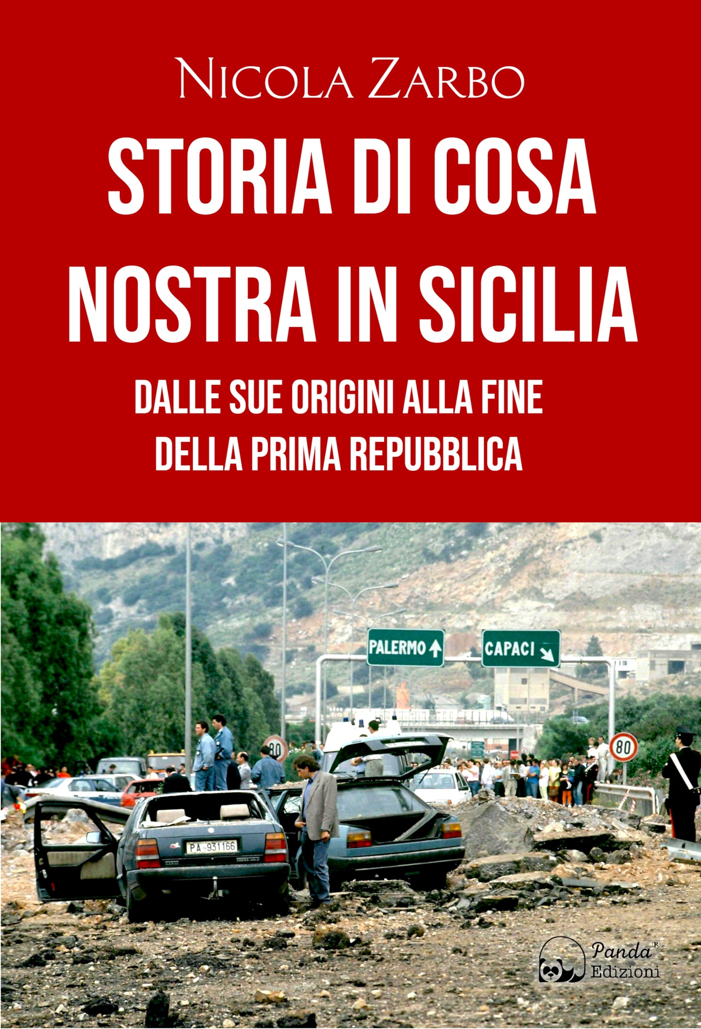 Storia di Cosa Nostra in Sicilia – Dalle origini alla fine della Prima Repubblica