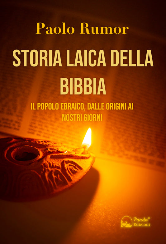 Storia laica della Bibbia – Il popolo ebraico, dalle origini ai nostri giorni