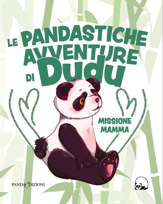 LE PANDASTICHE AVVENTURE DI DUDU - MISSIONE MAMMA